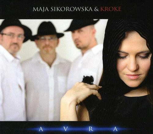 Sikorowska, Maja & Kroke: Avra