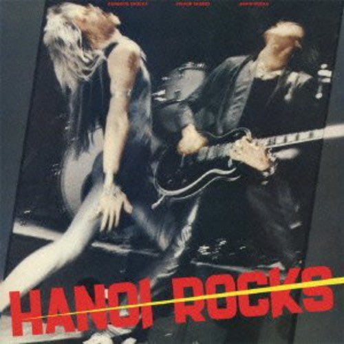 Hanoi Rocks: Bangkok Shocks Saigon Shakes