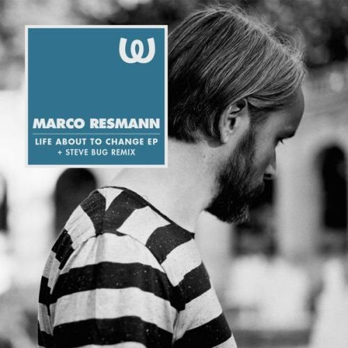Resmann, Marco: Life About to Change