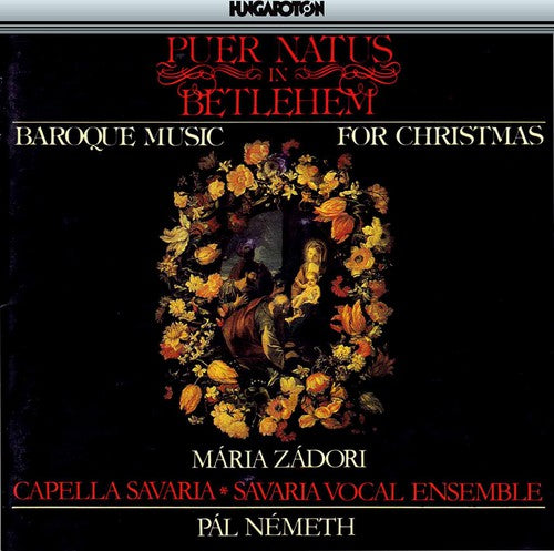 Capella Savaria / Nemeth: Puer Natus in Bethlehem