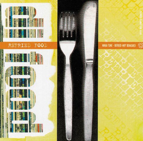 DJ Food: Refried Food