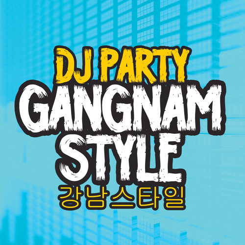 DJ Party: Gangnam Style - CD SINGLE