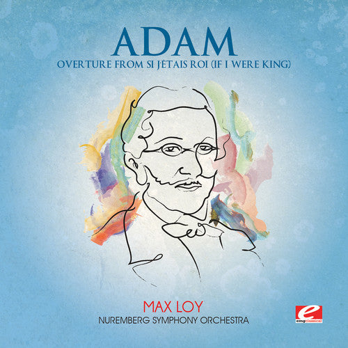 Adam, Adolphe Charles: Overture from Si J'etais Roi (If I Were King) - CD SINGLE