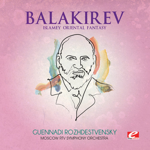 Balakirev: Islamey Oriental Fantasy