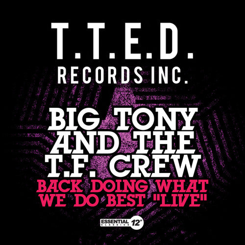 Big Tony & T.F. Crew: Back Doing What We Do Best: Live - CD SINGLE