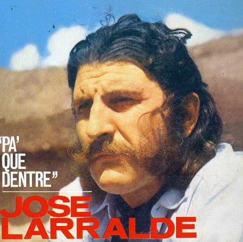 Larralde, Jose: Pa Que Dentre