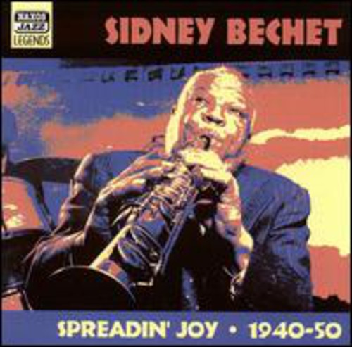 Bechet, Sidney: Spreadin' Joy