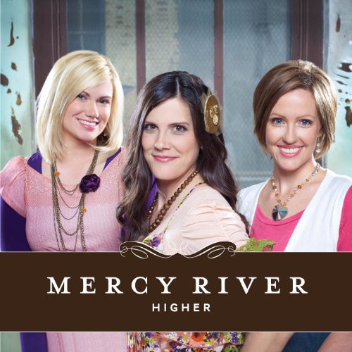Mercy River: Higher