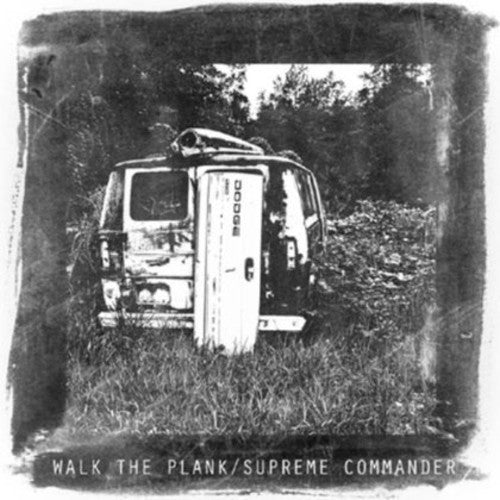 Walk The Plank: Walk the Plank / Supreme Commander (Split)