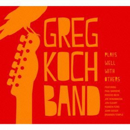 Koch, Greg Band: Plays Well with Others