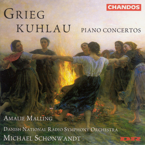 Kuhlau / Grieg / Malling / Schonwandt: Piani Cto in C Major Op 7 / Piano Cto in a Min Op 16