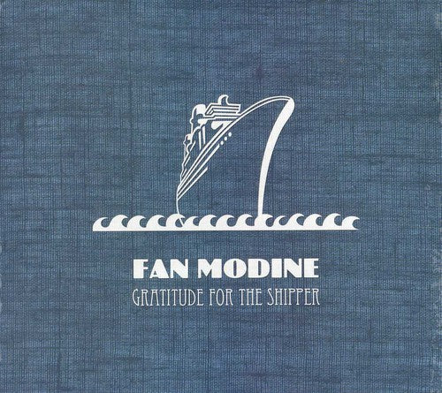 Fan Modine: Gratitude For The Shipper