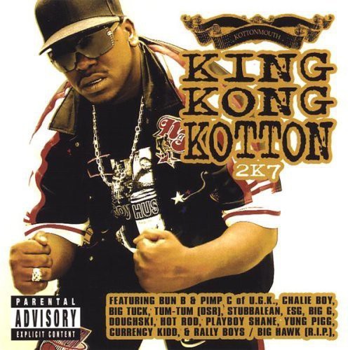 Kottonmouth: King Kong Kotton 2K7