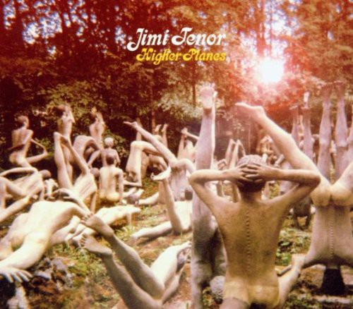 Tenor, Jimi: Higher Planes