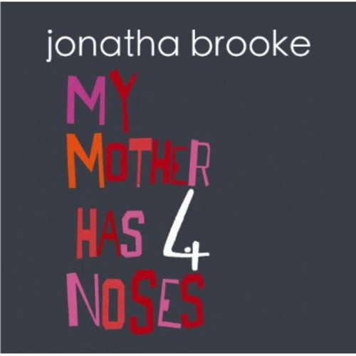 Brooke, Jonatha: My Mother Has Four Noses