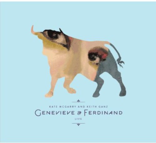McGarry, Kate / Ganz, Keith: Genevieve & Ferdinand