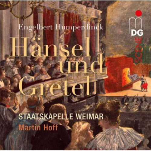 Humperdinck / Staatskapelle Weimar / Hoff: Hansel & Gretel: A Fairytale Opera in Three Acts - SUPER-AUDIO CD