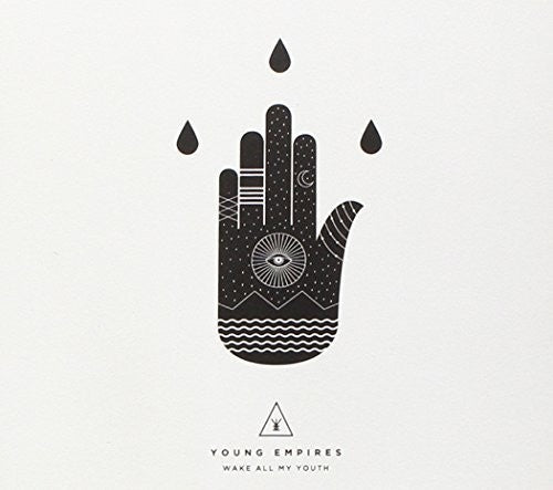 Young Empires: Wake All My Youth - COMPACT DISCS