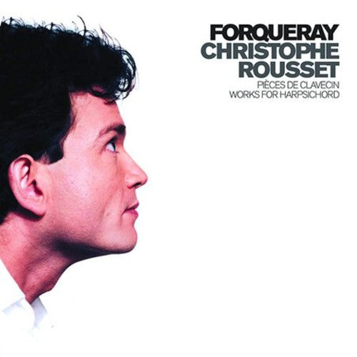 Forqueray / Rousset: Harpsichord Works - COMPACT DISCS