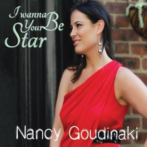 Nancy Goudinaki: I Wanna Be Your Star - COMPACT DISCS