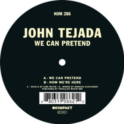 Tejada, John: We Can Pretend