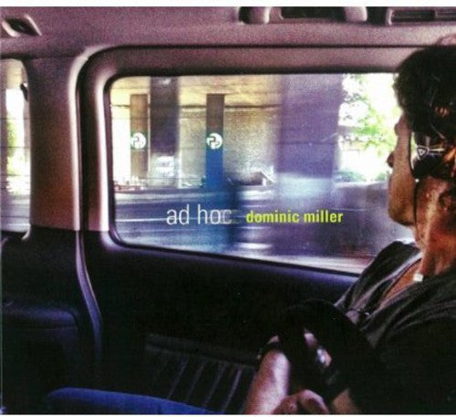 Miller, Dominic: Ad Hoc