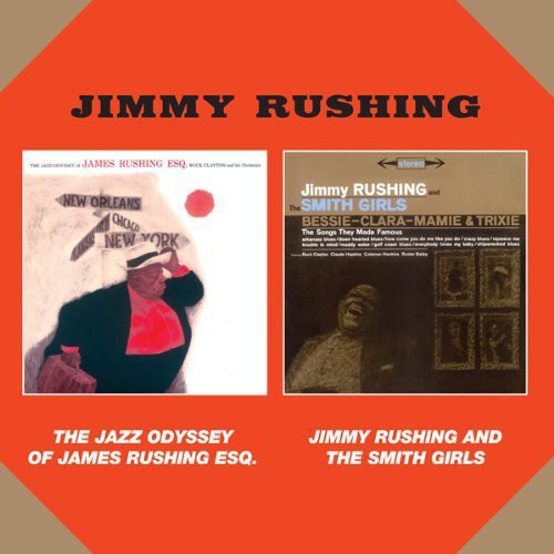 Rushing, Jimmy: Jazz Odyssey of James Rushing Esq + Jinny Rushing