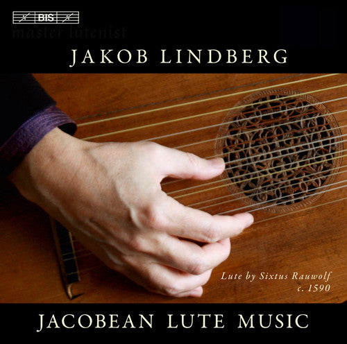 Dowland / Jakob Lindberg: Jacobean Lute Music - SUPER-AUDIO CD