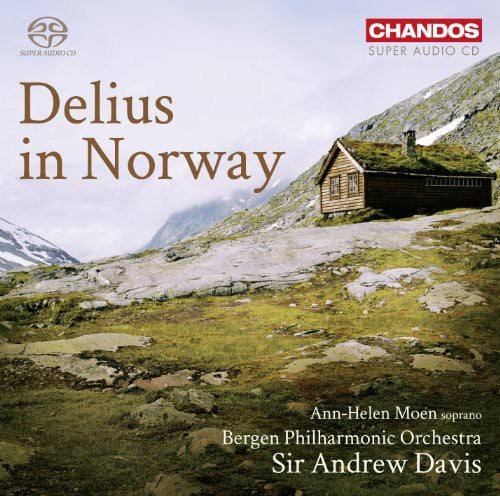 Delius / Moen / Bergen Philharmonic Orch / Davis: Delius in Norway - SUPER-AUDIO CD
