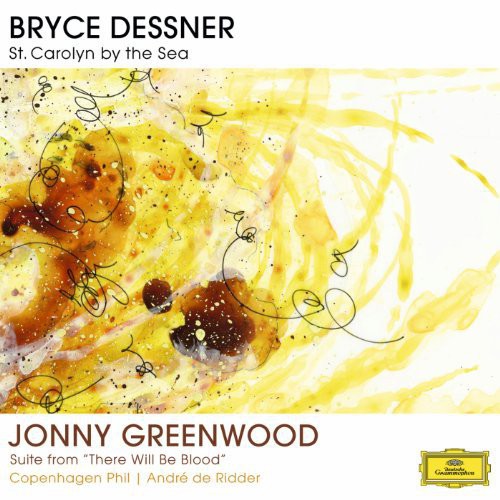 Dessner / De Ridder / Copenhagen Phil: St Carolyn By the Sea / Greenwood: Suite from