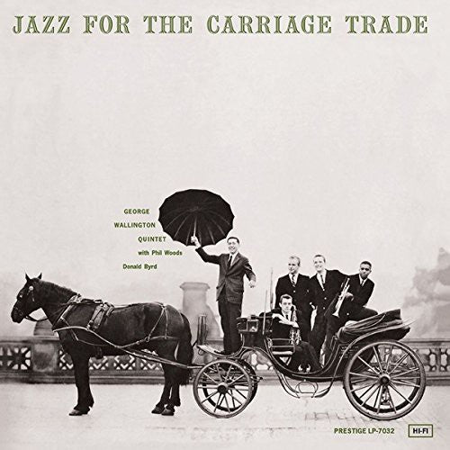 Wallington, George Quintet: Jazz for the Carriage Trade - SUPER-AUDIO CD