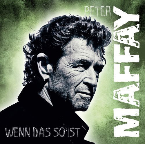 Maffay, Peter: Wenn Das So Ist