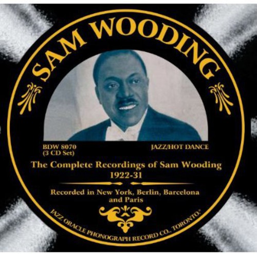 Wooding, Sam: Complete Recordings of Sam Gooding 1922-31