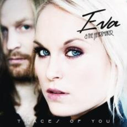 Eva & the Heartmaker: Traces of You
