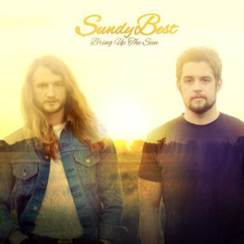 Sundy Best: Bring Up the Sun