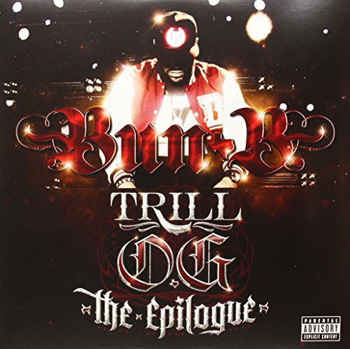 Bun B: Trill O.G. The Epilogue