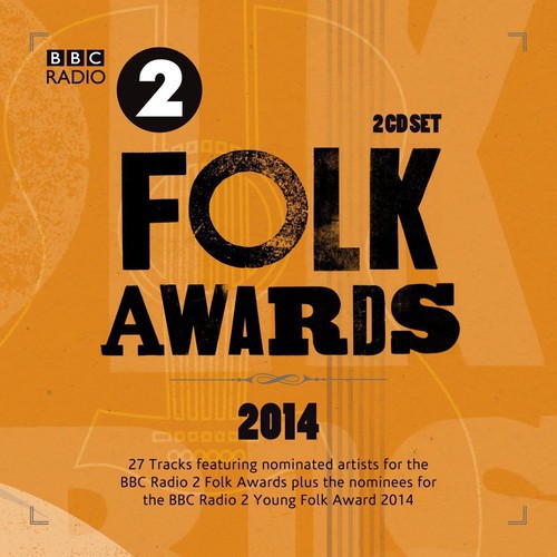 BBC Folk Awards 2014 / Various: BBC Folk Awards 2014 / Various