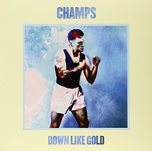 Champs: Down Like Gold