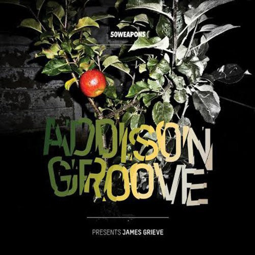 Addison Groove: Presents James Grieve