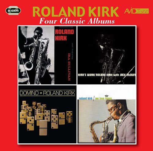 Kirk, Roland: 4 Classic Albums