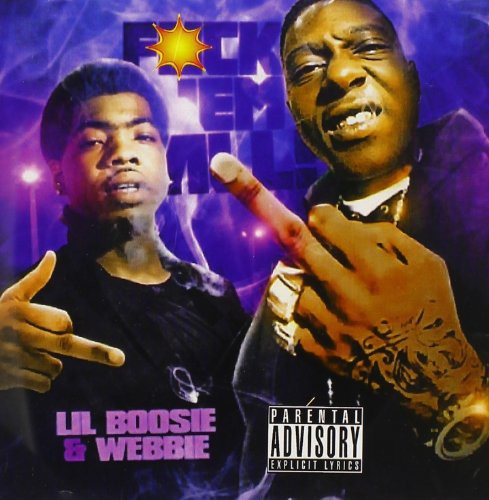 Lil Boosie / Weebie: Fuck Em All