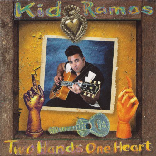 Ramos, Kid: Two Hands One Heart