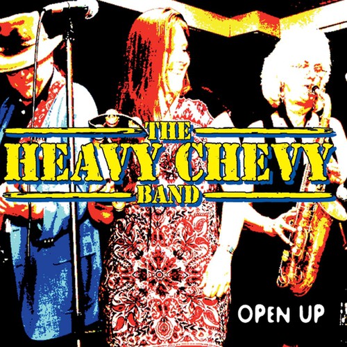 Heavy Chevy Band: Open Up