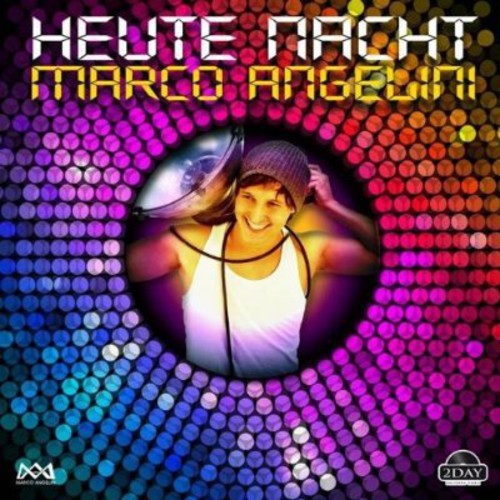 Angelini, Marco: Heute Nacht - CD SINGLE