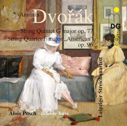 Dvorak / Leipzik String Quartet: String Quintet Op. 77 String Quartet Op. 96 - SUPER-AUDIO CD