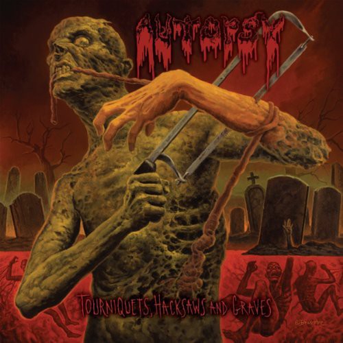 Autopsy: Tourniquets Hacksaws & Graves