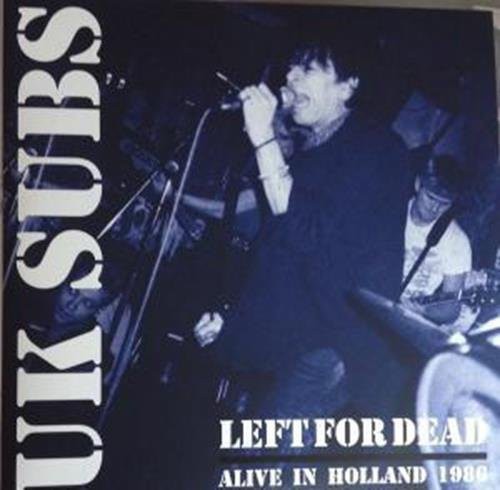 UK Subs: Left for Dead