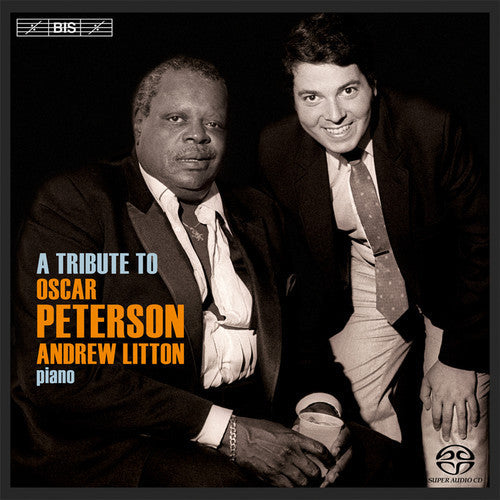 Litton, Andrew / Peterson: Tribute to Oscar Peterson - SUPER-AUDIO CD