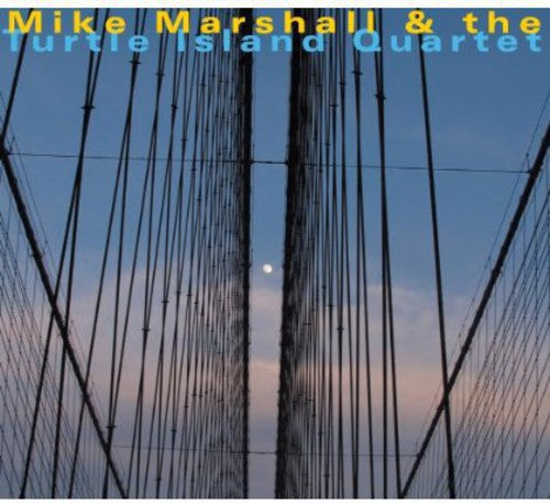 Marshall, Mike & Turtle Island Quartet: Mike Marshall & the Turtle Island Quartet