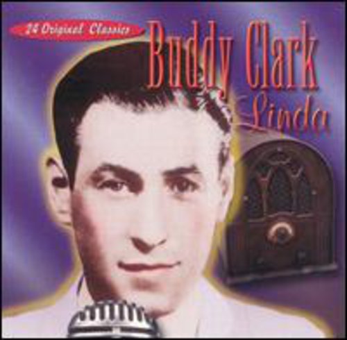 Buddy Clark: Linda - COMPACT DISCS